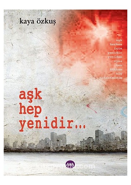 Aşk Hep Yenidir...