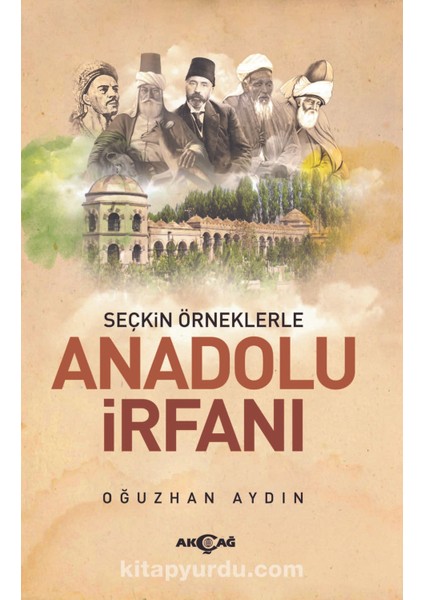 Seçkin Örneklerle Anadolu Irfanı