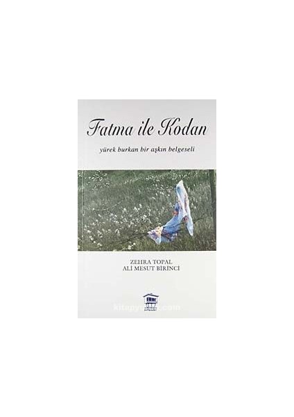 Fatma ile Kodan Yürek Burkan Bir Aşkın Belgeseli