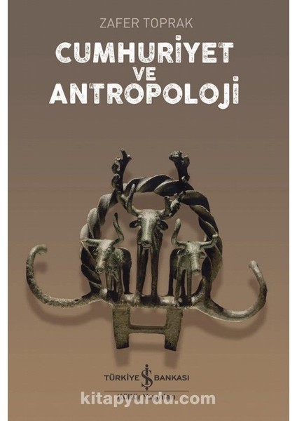 Cumhuriyet ve Antropoloji