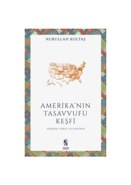Amerika’nın Tasavvufu Keşfi Tarihsel Süreç ve Doktrin