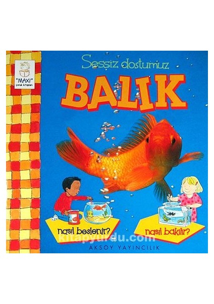 Sessiz Dostumuz Balık