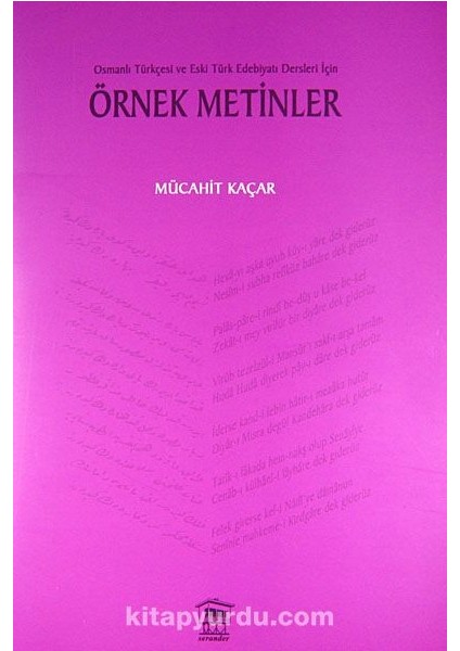 Örnek Metinler Osmanlı Türkçesi ve Eski Türk Edebiyatı Dersleri Için