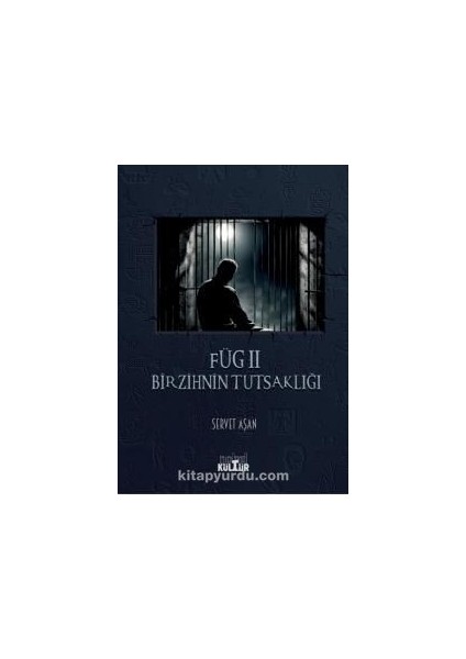 Füg Iı Bir Zihnin Tutsaklığı