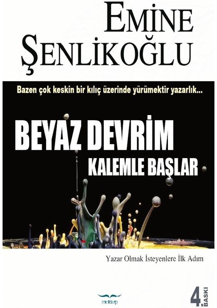 Beyaz Devrim Kalemle Başlar Yazar Olmak Isteyenlere Ilk Adım
