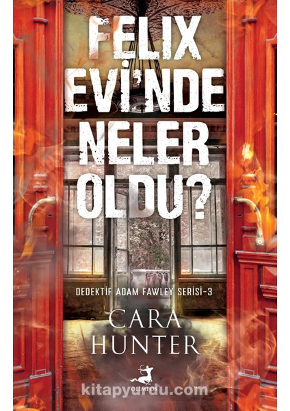 Felix Evi’nde Neler Oldu?