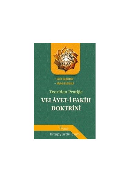 Teoriden Pratiğe Velayet-I Fakih Doktrini