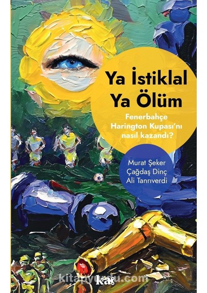 Ya Istiklal Ya Ölüm