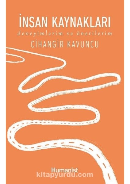 Insan Kaynakları Deneyimlerim ve Önerilerim