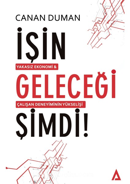 Işin Geleceği Şimdi!