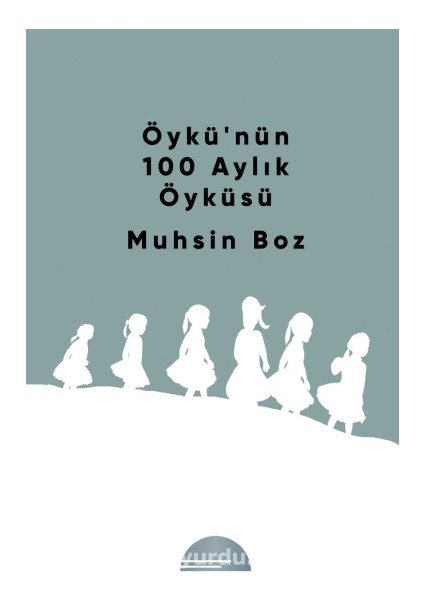 Öykü'nün 100 Aylık Öyküsü