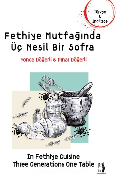 Fethiye Mutfağında Üç Nesil Bir Sofra