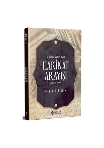 Hakikat Arayışı Münkız Mine'd-Dalal (Arapça Türkçe Metin)