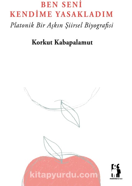 Ben Seni Kendime Yasakladım