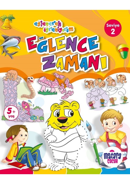 Eğlence Zamanı 2 (Eğlenerek Öğreniyorum)