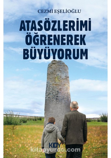 Atasözlerimi Öğrenerek Büyüyorum