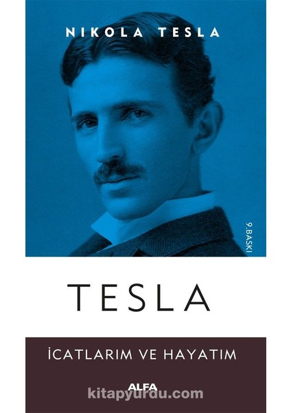 Tesla Icatlarım ve Hayatım