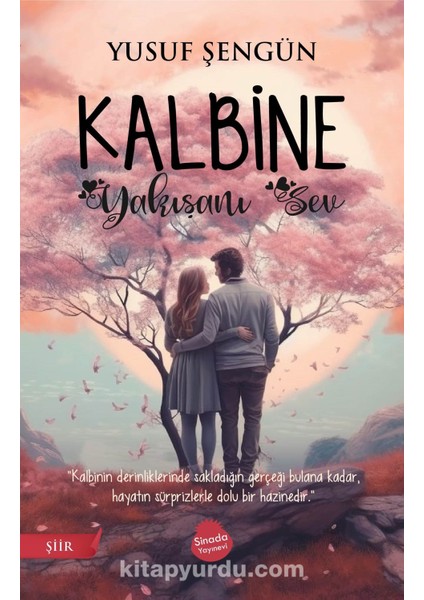 Kalbine Yakışanı Sev