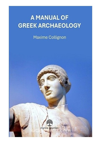 A Manual Of Greek Archaeology
