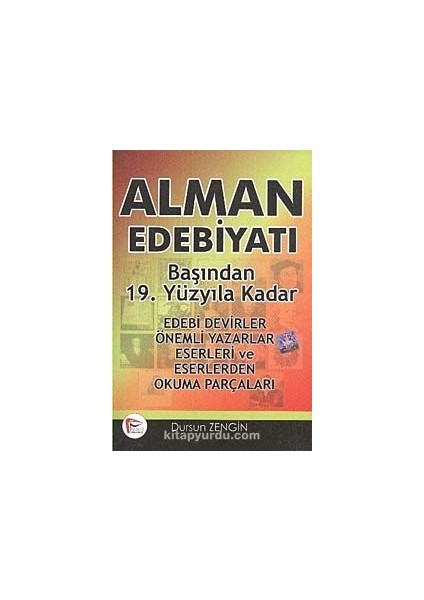 Alman Edebiyatı Başından 19. Yüzyıla Kadar Edebi Devirler-Önemli Yazarlar-Eserleri ve Eserlerden Okuma Parçaları
