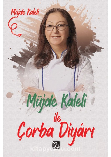Müjde Kaleli ile Çorba Diyarı