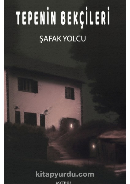 Tepenin Bekçileri