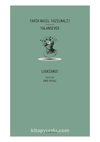 Tarih Nasıl Yazılmalı? | Yalansever