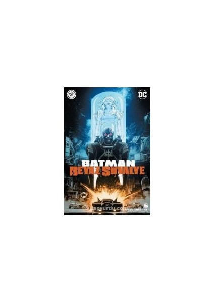Batman Beyaz Şövalye Sayı 6
