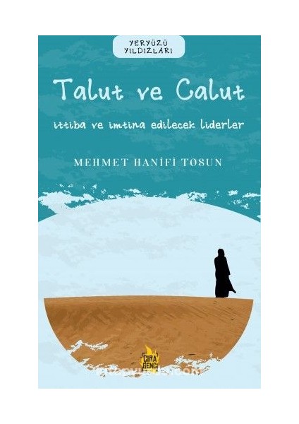 Talut ve Calut / Ittiba ve Imtina Edilecek Liderler