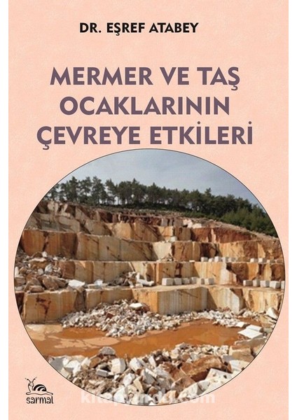 Mermer ve Taş Ocaklarının Çevreye Etkileri