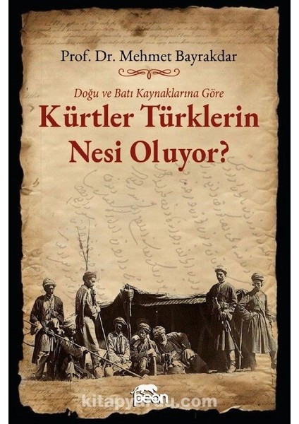 Doğu ve Batı Kaynaklarına Göre Kürtler Türklerin Nesi Oluyor?
