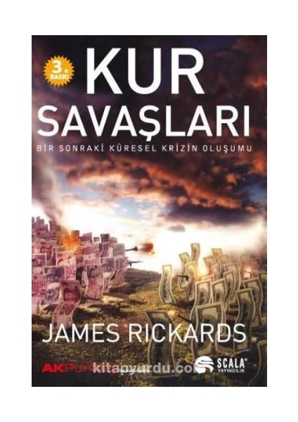 Kur Savaşları Bir Sonraki Küresel Krizin Oluşumu