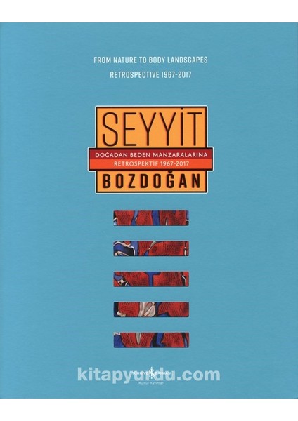 Doğadan Beden Manzaralarına Retrospektif 1967-2017