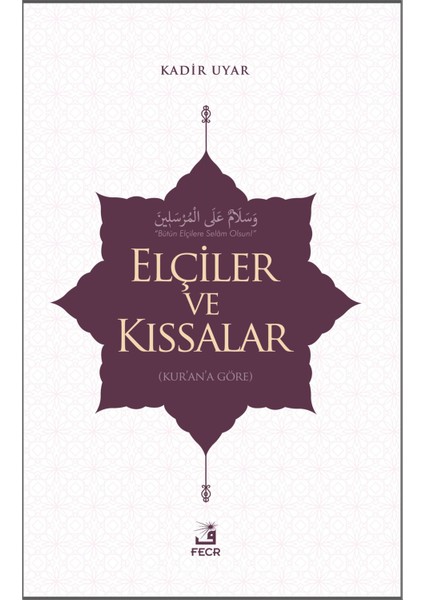 Elçiler ve Kıssalar