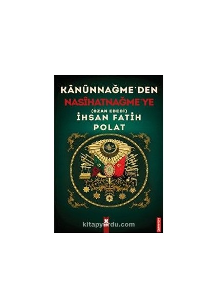 Kanûnnağme’den Nasîhatnağme’ye