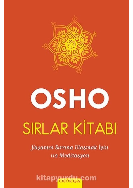 Sırlar Kitabı (Tek Kitap-Ciltli) Yaşamın Sırrına Ulaşmak Için 112 Meditasyon
