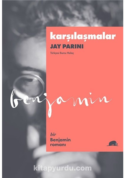 Karşılaşmalar Bir Benjamin Romanı