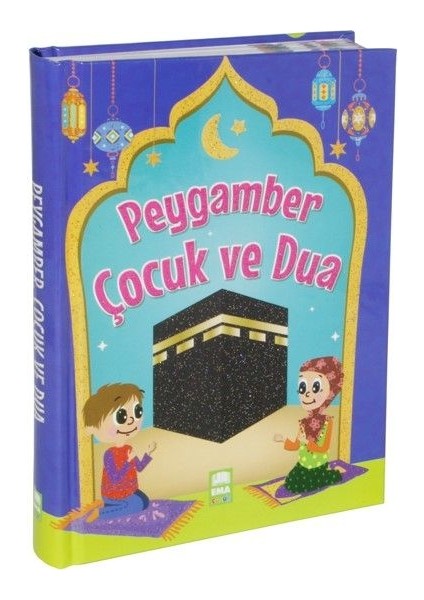 Peygamber Çocuk ve Dua (Renkli Resimli)