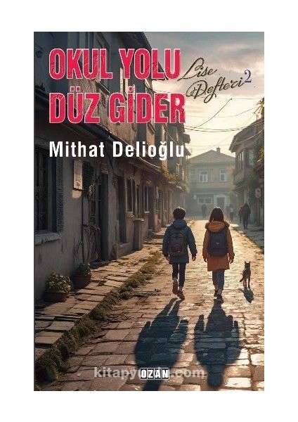 Okul Yolu Düz Gider