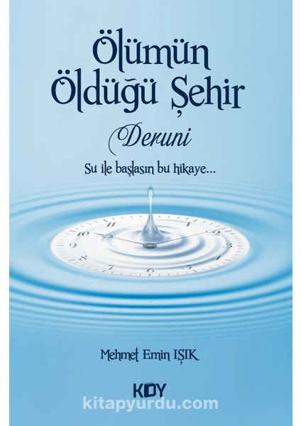 Ölümün Öldüğü Şehir Deruni
