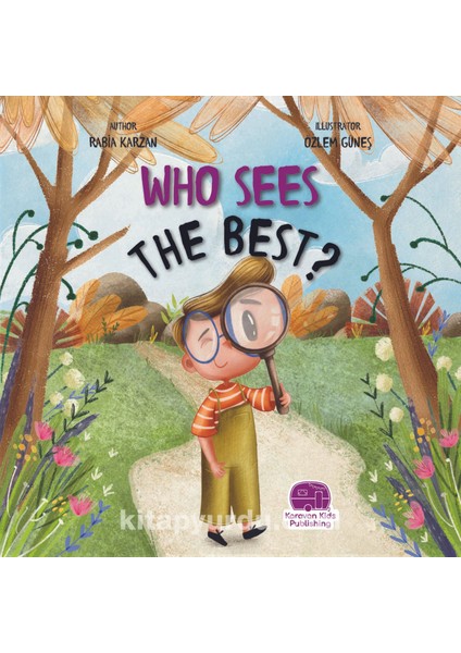 Who Sees The Best ? (En Iyi Kim Görür?)