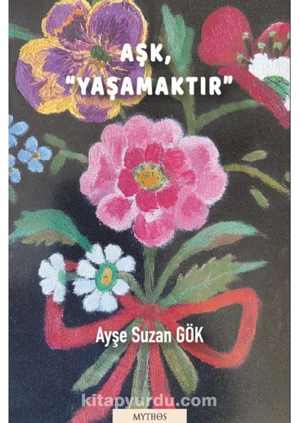 Aşk, Yaşamaktır