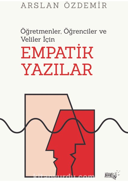 Öğretmenler, Öğrenciler ve Veliler Için Empatik Yazılar