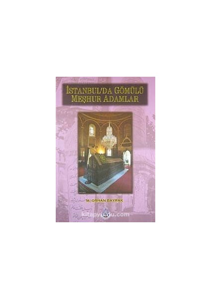 Istanbul'da Gömülü Meşhur Adamlar-22-C-5