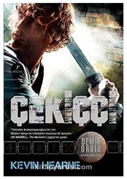 Çekiççi / Demir Druid Günlükleri
