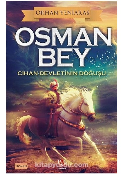Osman Bey Cihan Devletinin Doğuşu