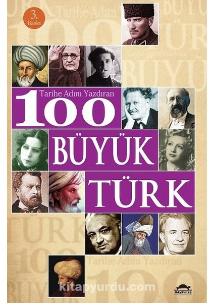 Tarihe Adını Yazdıran 100 Büyük Türk