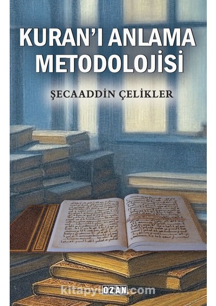 Kuran’ı Anlama Metodolojisi