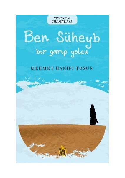 Ben Süheyb / Bir Garip Yolcu