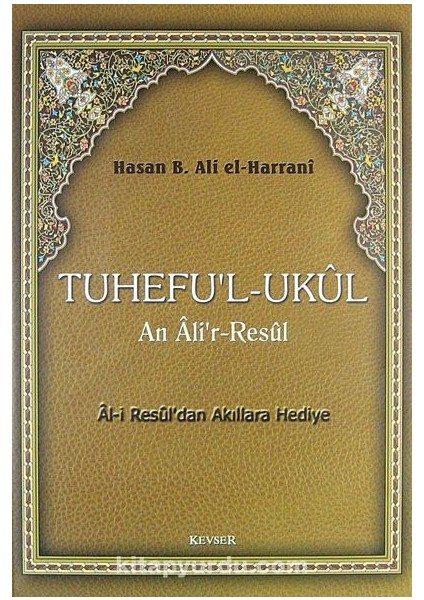 Tuhef Ul-Ukul / Akıllara Hediye